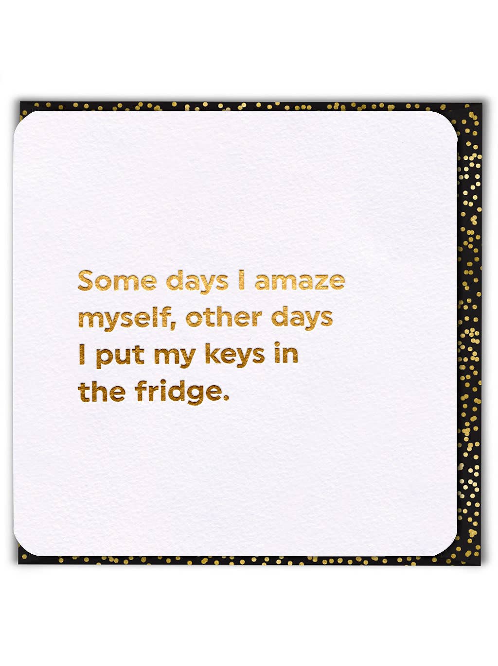 Funny Birthday Card - Amaze Myself