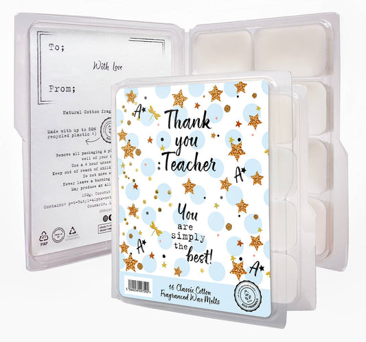 Just Because Wax Melts - Thank You Teacher