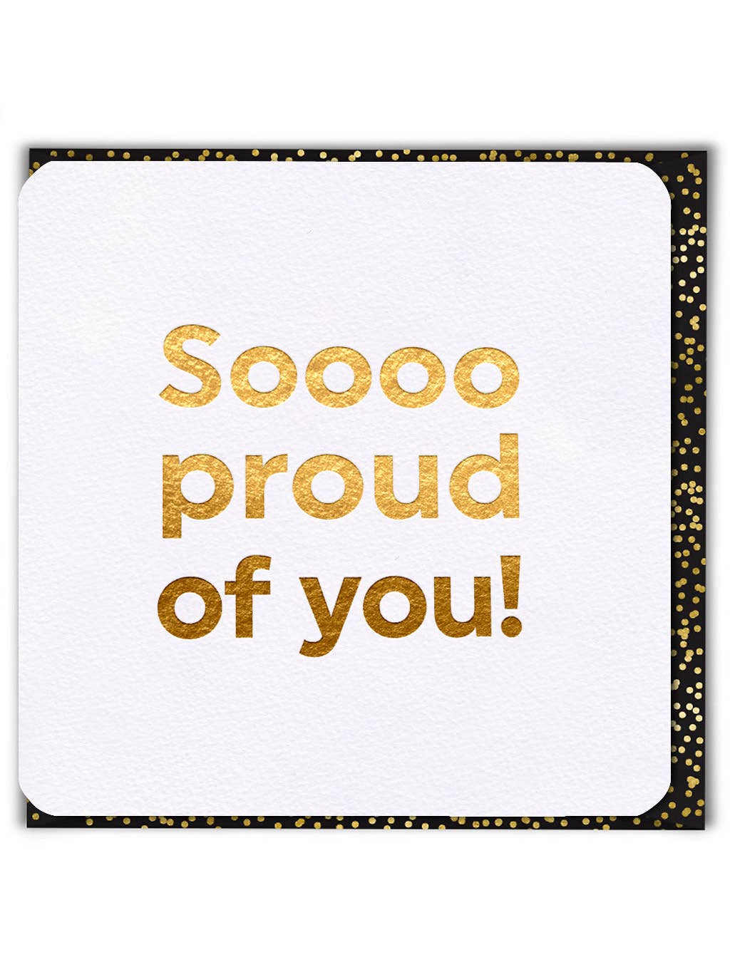 Sale Congratulations Card - So Proud Of You