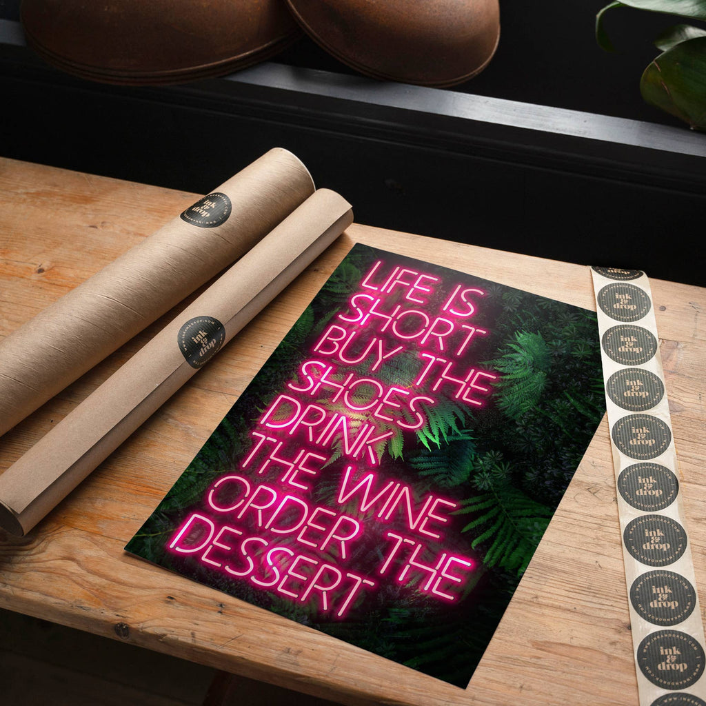 Life Is Short Neon Print: Matte / 8 ¼ x 11 ¾ in | 21x30 cm