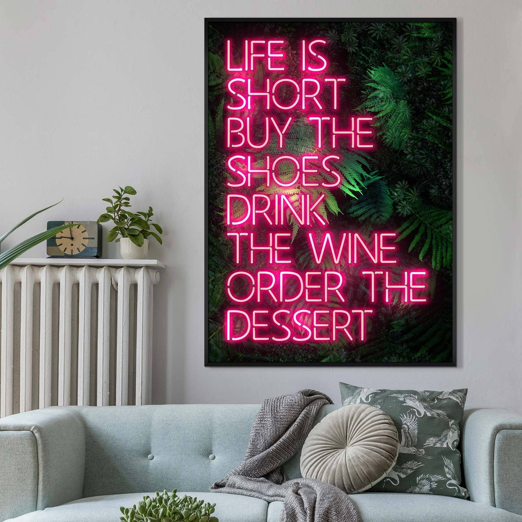 Life Is Short Neon Print: Matte / 8 ¼ x 11 ¾ in | 21x30 cm