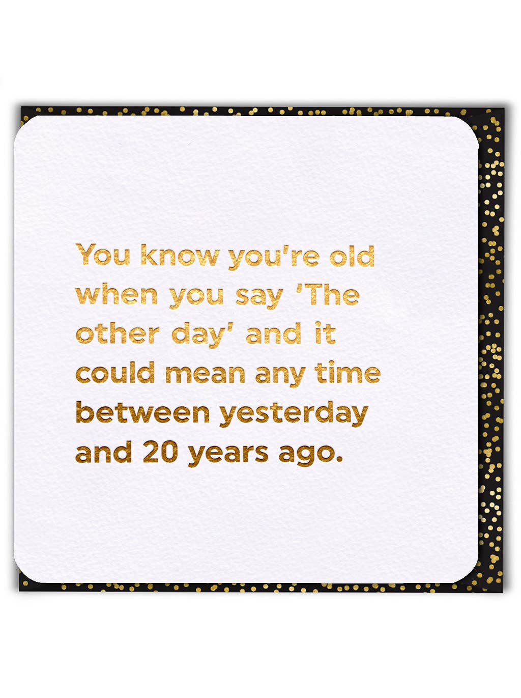 Funny Birthday Card - The Other Day